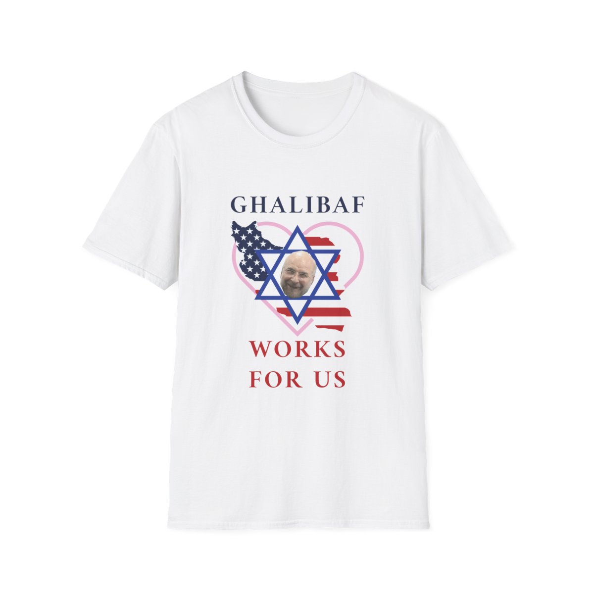 Ghalibaf Works For Us — T-Shirt mockup